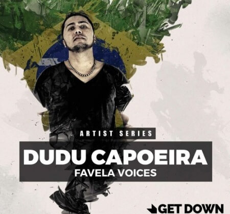 Get Down Samples Presents Dudu Capoerira Favella Voices WAV